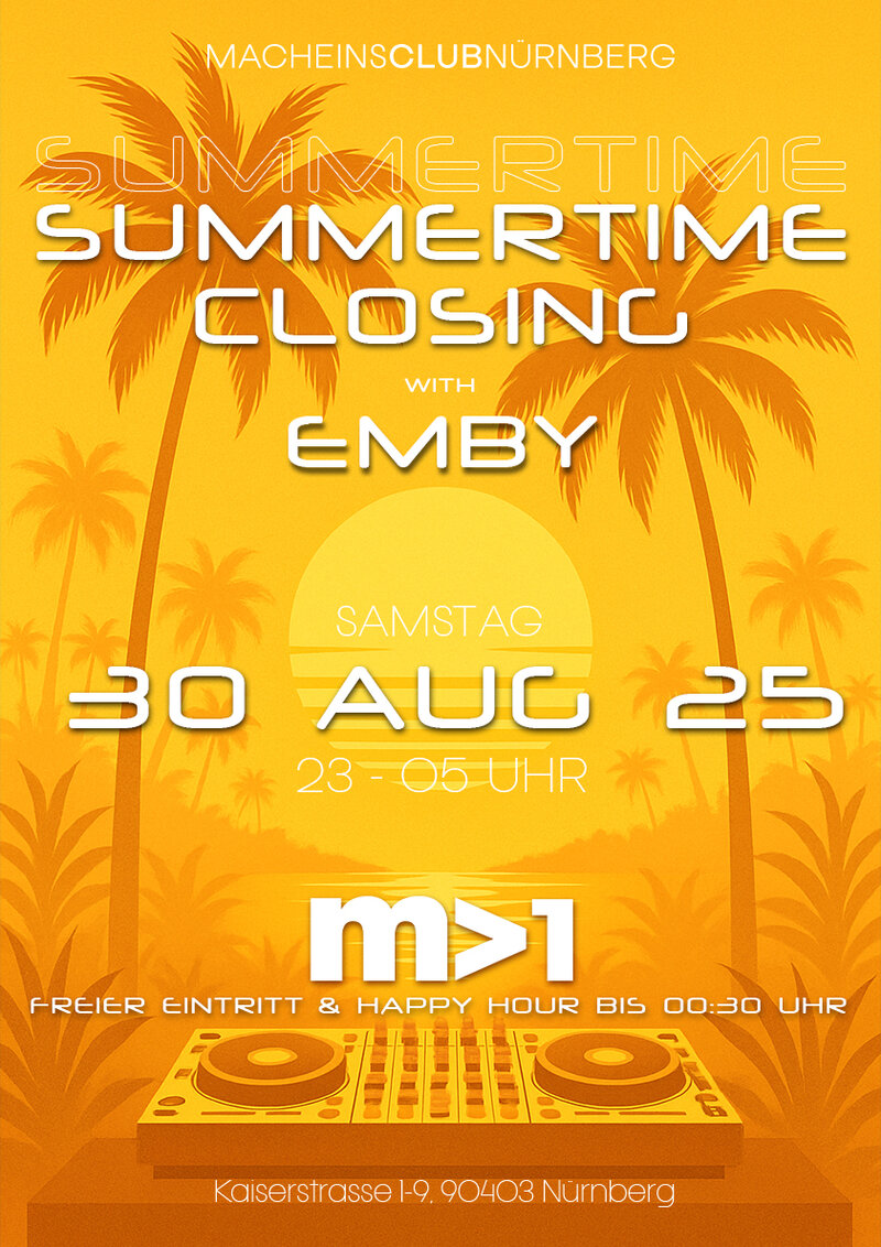 Summertime Closing with EMBY Summertime Closing with EMBY